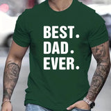 FOESCE Men's Summer Loose Fit 100% Cotton Best Dad EVER Print Casual Round Neck Short Sleeve T-shirt Top